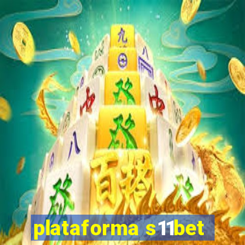 plataforma s11bet